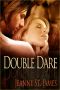 [The Dare Menage Series 01] • Double Dare